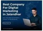 A Dependable Digital Marketing Company in Jalandhar for All Your Business Needs.