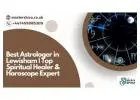 Best Astrologer in Lewisham | Top Spiritual Healer & Horoscope Expert