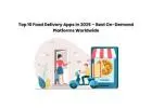 Top 10 Food Delivery Apps in 2025 – Best On-Demand Platforms Worldwide