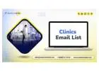 Procure Our Clinics Email List to Get in Touch with Healthcare Professionals from Top Clinics!