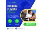 Bathroom Plumbing Repair in San Antonio