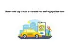 Uber Clone App – Build a Scalable Taxi Booking App Like Uber