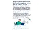 Reliable Publication Tracking & Confirmation Support for Smooth Journal Progress – Ondezx