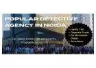 Top Private Detective Agency in Noida