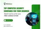 Top Computer Security Companies for Your Business