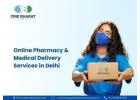 Online ******cy & Medical Delivery Services in Delhi
