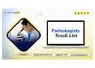 Buy  a high‑quality Pathologists Email List leads list for your campaigns