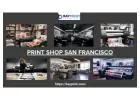 Invest in top rated print shop in San Francisco for quality printing solutions