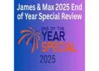 James & Max 2025 End of Year Special Review