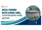 Install Premium Water Storage Tanks for Better Water Safety | Wetcomb