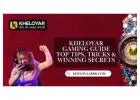 Kheloyar Gaming Guide - Top Tips, Tricks & Winning Secrets