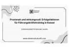 Praxisnah und wirkungsvoll: Erfolgsfaktoren für Führungskräftetraining in Kassel
