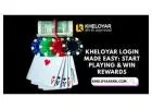 Kheloyar Login Made Easy: Start Playing & Win Rewards