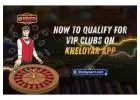 How to Qualify for VIP Clubs on Kheloyar App