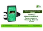 Anleitung: Elektromagnetische Felder messen in Wohnung, Büro und Schule