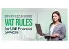 VAT Treatment on Financial Services in the UAE