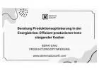 Beratung Produktionsoptimierung in der Energiekrise: Effizient produzieren trotz steigender Kosten