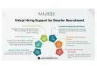 Smarter Recruitment with Virtual Hiring Support.