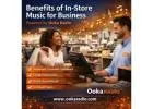 Benefits of In-Store Music for Business – Powered by Ooka Radio