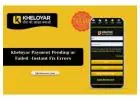 Kheloyar Payment Pending or Failed –Instant Fix Errors