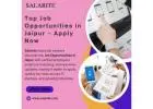 Top Job Opportunities in Jaipur – Apply Now
