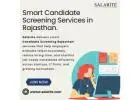 Smart Candidate Screening Services in Rajasthan.