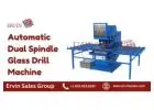 Automatic Dual Spindle Glass Drill Machine | Ervin Sales Group USA