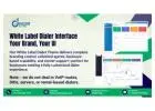 White Label Dialer Interface Your Brand, Your UI