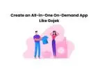 Create an All-in-One On-Demand App Like Gojek
