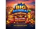 Big Mumbai Online Game – Play and Win Real Rewards