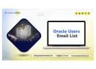 Grab a targeted Oracle Users Email List leads list for your campaigns