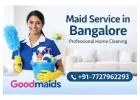 Hire Full-Time & Part-Time Maids Bangalore | Good Maid India