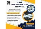 CRM Implementation Services | A Complete Guide for Modern Businesses