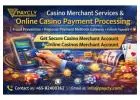 Global Casino Merchant Account & Regional Payment Methods Gateway for Gaming Operators
