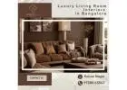 Luxury Living Room Interiors in Bangalore