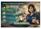 Kheloyar Customer Care Number – Instant Help Guide in 2026