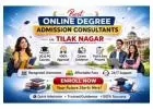 Best Online Degree Admission Consultants in Tilak Nagar