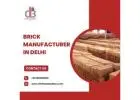 Brick Manufacturer in Delhi – Quality & Trust with Chhikara Builders