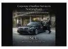 Reliable Corporate Chauffeur Service in Nottingham