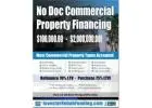 NO DOC COMMERCIAL & MULTIFAMILY Property Financing To$2,000,000.00!