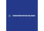 Home Renovation Orlando