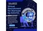 Virtual Recruitment for Startups by Salarite.