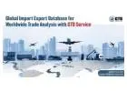 Global Import Export Database for Worldwide Trade Analysis with GTD Service
