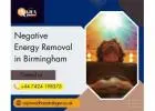 Negative Energy Removal in Birmingham – Positive Life Transformation