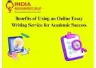 Benefits of Using an Online Essay Writing Service for Academic Success