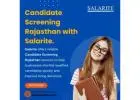 Candidate Screening Rajasthan with Salarite.