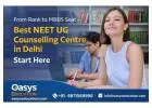 From Rank to MBBS Seat – Best NEET UG Counselling Centre in Delhi