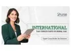 International Tax Consultants in Dubai: Simplify Global Taxation