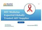 HIV Medicine Exported Globally Trusted ARV Supplier