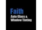 Faith Auto Glass and Window Tinting
